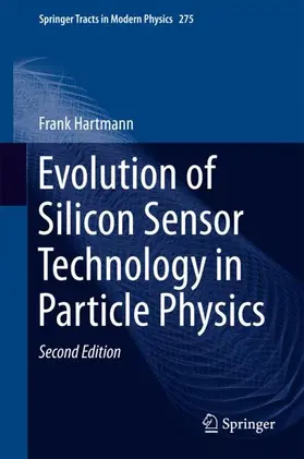 Hartmann |  Evolution of Silicon Sensor Technology in Particle Physics | Buch |  Sack Fachmedien