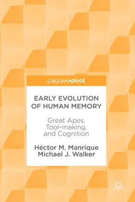 Manrique / Walker | Early Evolution of Human Memory | E-Book | sack.de