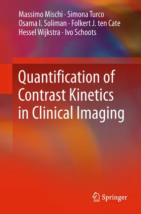 Mischi / Turco / Soliman |  Quantification of Contrast Kinetics in Clinical Imaging | eBook | Sack Fachmedien