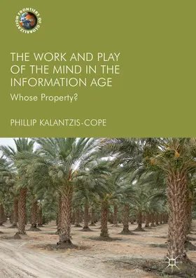Kalantzis-Cope |  The Work and Play of the Mind in the Information Age | eBook | Sack Fachmedien