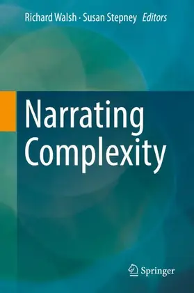 Stepney / Walsh |  Narrating Complexity | Buch |  Sack Fachmedien