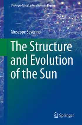 Severino |  The Structure and Evolution of the Sun | eBook | Sack Fachmedien