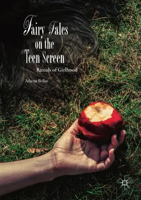 Bellas |  Fairy Tales on the Teen Screen | Buch |  Sack Fachmedien