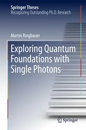 Ringbauer | Exploring Quantum Foundations with Single Photons | E-Book | sack.de