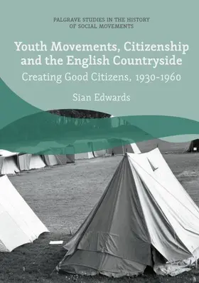 Edwards |  Youth Movements, Citizenship and the English Countryside | Buch |  Sack Fachmedien