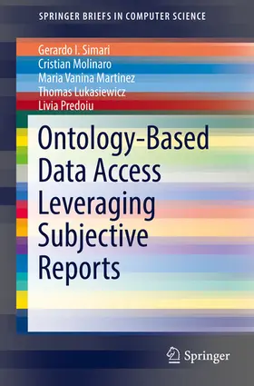 Simari / Molinaro / Vanina Martinez | Ontology-Based Data Access Leveraging Subjective Reports | E-Book | sack.de
