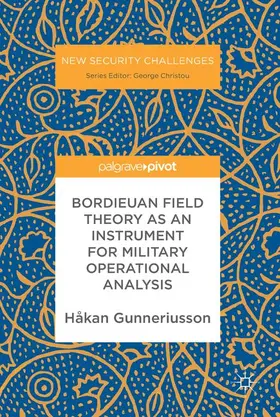 Gunneriusson |  Bordieuan Field Theory as an Instrument for Military Operational Analysis | Buch |  Sack Fachmedien