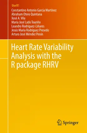 García Martínez / Otero Quintana / Vila |  Heart Rate Variability Analysis with the R package RHRV | eBook | Sack Fachmedien