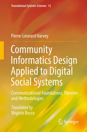 Harvey | Community Informatics Design Applied to Digital Social Systems | E-Book | sack.de