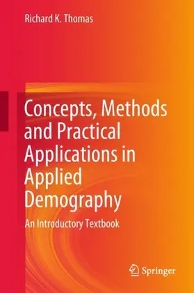 Thomas |  Concepts, Methods and Practical Applications in Applied Demography | Buch |  Sack Fachmedien