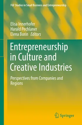 Innerhofer / Pechlaner / Borin |  Entrepreneurship in Culture and Creative Industries | eBook | Sack Fachmedien