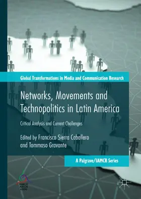 Gravante / Caballero |  Networks, Movements and Technopolitics in Latin America | Buch |  Sack Fachmedien