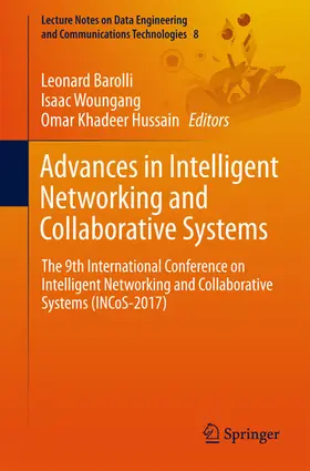 Barolli / Woungang / Hussain | Advances in Intelligent Networking and Collaborative Systems | E-Book | sack.de