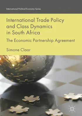 Claar |  International Trade Policy and Class Dynamics in South Africa | eBook | Sack Fachmedien
