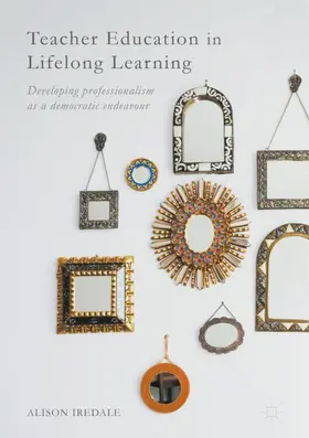 Iredale | Teacher Education in Lifelong Learning | Buch | 978-3-319-65818-6 | www2.sack.de