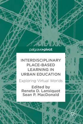 Lansiquot / MacDonald |  Interdisciplinary Place-Based Learning in Urban Education | eBook | Sack Fachmedien