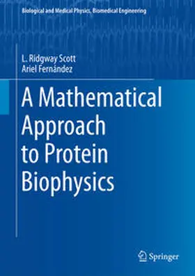 Scott / Fernández | A Mathematical Approach to Protein Biophysics | E-Book | sack.de