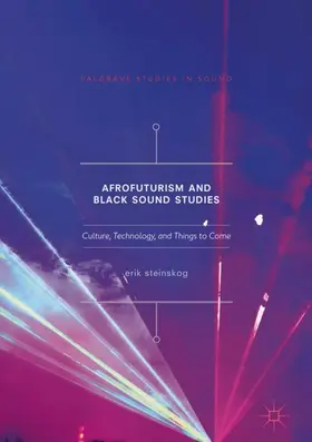 Steinskog |  Afrofuturism and Black Sound Studies | Buch |  Sack Fachmedien