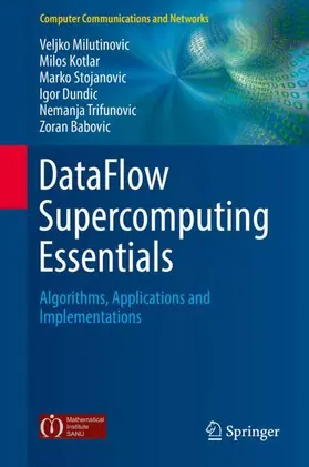 Milutinovic / Kotlar / Babovic |  DataFlow Supercomputing Essentials | Buch |  Sack Fachmedien