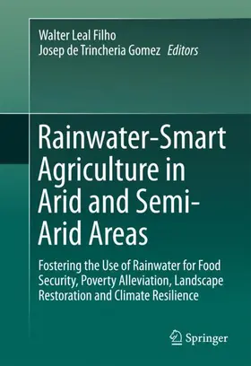 de Trincheria Gomez / Leal Filho |  Rainwater-Smart Agriculture in Arid and Semi-Arid Areas | Buch |  Sack Fachmedien