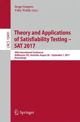 Walsh / Gaspers | Theory and Applications of Satisfiability Testing - SAT 2017 | Buch | 978-3-319-66262-6 | sack.de