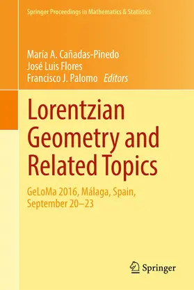 Cañadas-Pinedo / Flores / Palomo |  Lorentzian Geometry and Related Topics | eBook | Sack Fachmedien