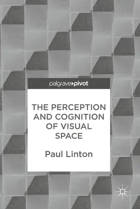 Linton | The Perception and Cognition of Visual Space | E-Book | www2.sack.de
