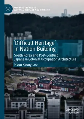 Lee |  'Difficult Heritage' in Nation Building | Buch |  Sack Fachmedien