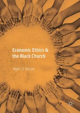 Wilson |  Economic Ethics & the Black Church | Buch |  Sack Fachmedien