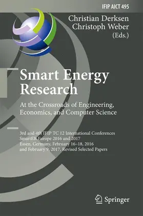 Weber / Derksen |  Smart Energy Research. At the Crossroads of Engineering, Economics, and Computer Science | Buch |  Sack Fachmedien