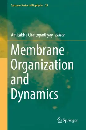 Chattopadhyay |  Membrane Organization and Dynamics | Buch |  Sack Fachmedien