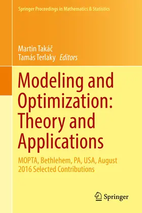 Takác / Takác / Terlaky |  Modeling and Optimization: Theory and Applications | eBook | Sack Fachmedien