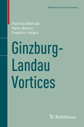 Bethuel / Brezis / Hélein |  Ginzburg-Landau Vortices | Buch |  Sack Fachmedien