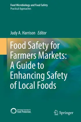 Harrison |  Food Safety for Farmers Markets: A Guide to Enhancing Safety of Local Foods | Buch |  Sack Fachmedien