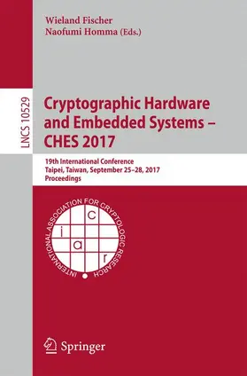 Homma / Fischer |  Cryptographic Hardware and Embedded Systems - CHES 2017 | Buch |  Sack Fachmedien
