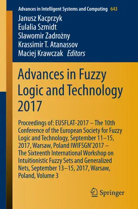 Kacprzyk / Szmidt / Zadrozny |  Advances in Fuzzy Logic and Technology 2017 | eBook | Sack Fachmedien