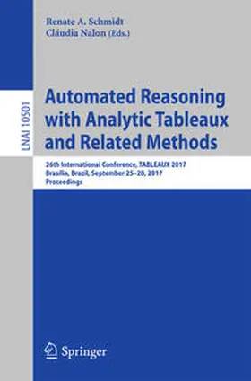 Schmidt / Nalon |  Automated Reasoning with Analytic Tableaux and Related Methods | eBook | Sack Fachmedien
