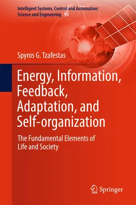 Tzafestas |  Energy, Information, Feedback, Adaptation, and Self-organization | eBook | Sack Fachmedien