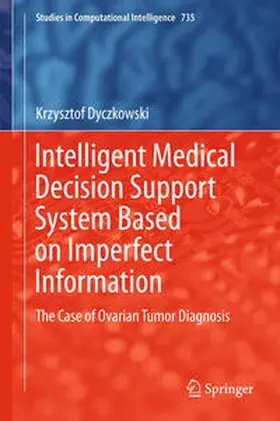 Dyczkowski | Intelligent Medical Decision Support System Based on Imperfect Information | E-Book | sack.de