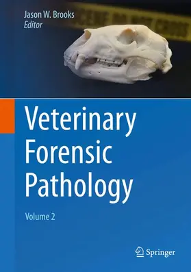 Brooks |  Veterinary Forensic Pathology, Volume 2 | Buch |  Sack Fachmedien