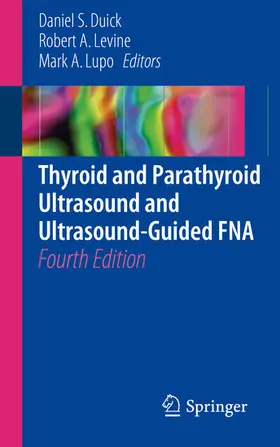 Duick / Levine / Lupo | Thyroid and Parathyroid Ultrasound and Ultrasound-Guided FNA | E-Book | sack.de