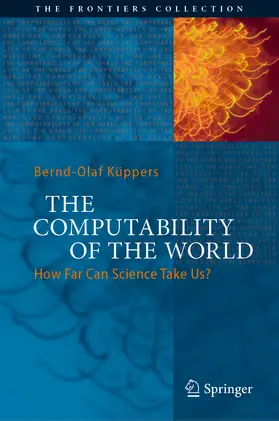 Küppers | The Computability of the World | E-Book | sack.de