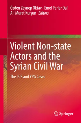 Oktav / Parlar Dal / Kursun | Violent Non-state Actors and the Syrian Civil War | E-Book | sack.de