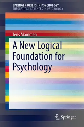Mammen |  A New Logical Foundation for Psychology | Buch |  Sack Fachmedien