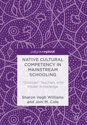 Williams / Cole |  Native Cultural Competency in Mainstream Schooling | eBook | Sack Fachmedien