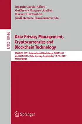 Garcia-Alfaro / Navarro-Arribas / Hartenstein |  Data Privacy Management, Cryptocurrencies and Blockchain Technology | eBook | Sack Fachmedien