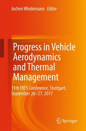 Wiedemann |  Progress in Vehicle Aerodynamics and Thermal Management | Buch |  Sack Fachmedien