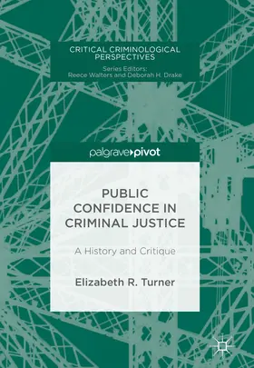 Turner | Public Confidence in Criminal Justice | E-Book | www2.sack.de