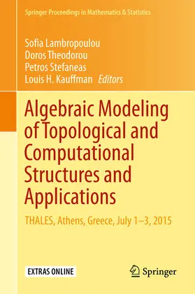 Lambropoulou / Theodorou / Stefaneas | Algebraic Modeling of Topological and Computational Structures and Applications | E-Book | sack.de