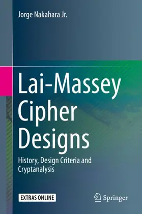 Nakahara Jr. |  Lai-Massey Cipher Designs | Buch |  Sack Fachmedien